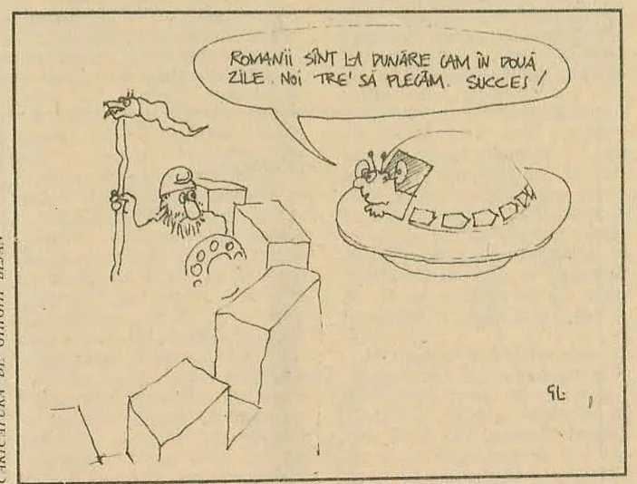 Caricature by Ghighi Bejan depicting a Dacian figure and an alien/robot near a flying saucer. Speech bubble text: 'ROMANII SÎNT LA DUNĂRE CAM ÎN DOUĂ ZILE. NOI TRE' SĂ PLECĂM. SUCCES!'