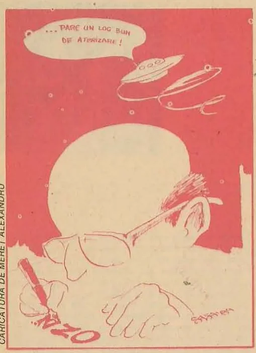 Caricature on a red background depicting a man with glasses writing at a desk, with a UFO in a speech bubble saying '... PARE UN LOC BUN DE ATERIZARE !'