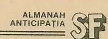 ALMANAH ANTICIPAȚIA SF