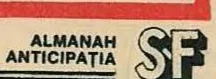 ALMANAH ANTICIPAȚIA SF