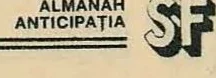 ALMANAH ANTICIPAȚIA SF