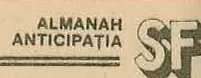 ALMANAH ANTICIPAȚIA SF